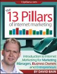 Free eBook 13 Pillars of Internet Marketing by David Bain