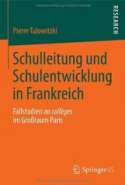 Schulleitung und Schulentwicklung in Frankreich