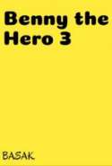 Benny the Hero 3