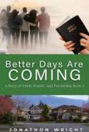 Better Days Are Coming