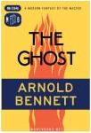 Ebook Free The Ghost - A Modern Fantasy by Arnold Bennett