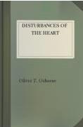 Ebook Free Disturbances of the Heart by Oliver T. Osborne